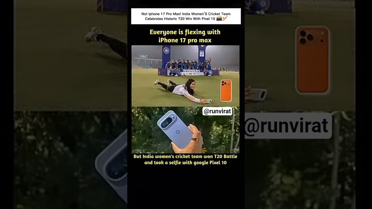 Not iPhone 17 Pro Max! India Women&rsquo;s Cricket Team Celebrates Historic T20 Win with Pixel 10 📸🏏