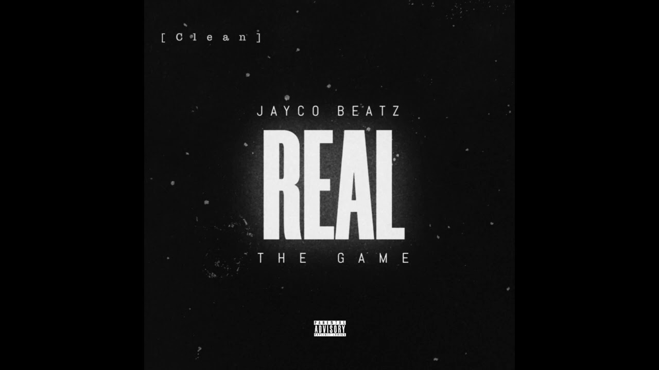 The Game & Jayco Beatz - Real (Radio Edit)