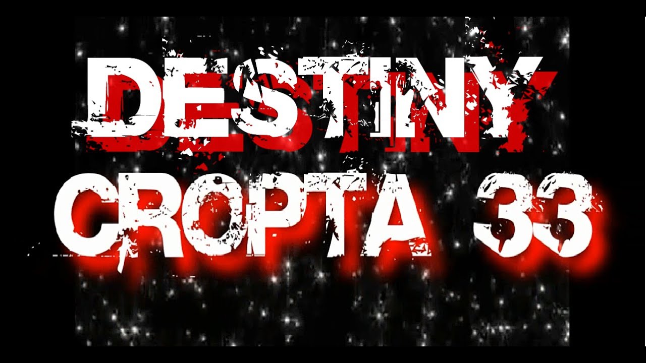 Destiny Cropta 33