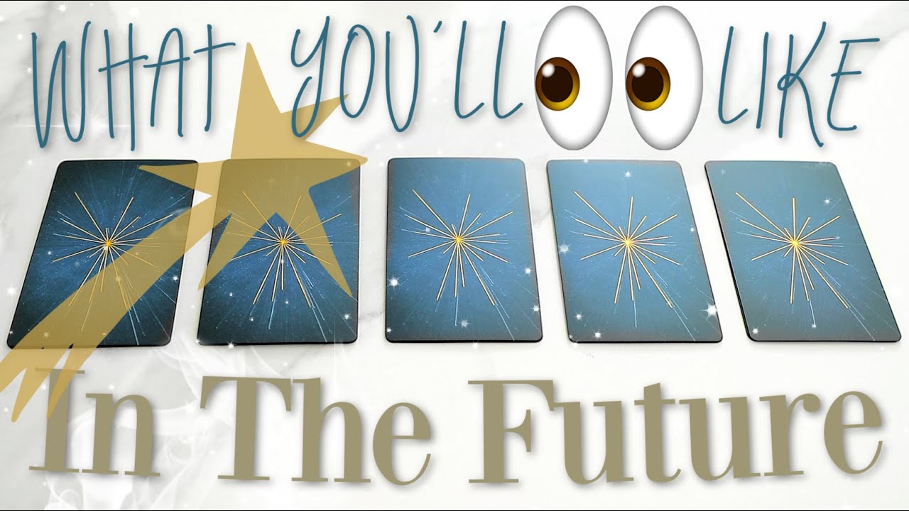 What You'll Look Like / Who You'll Be - In The Future (PICK A CARD)