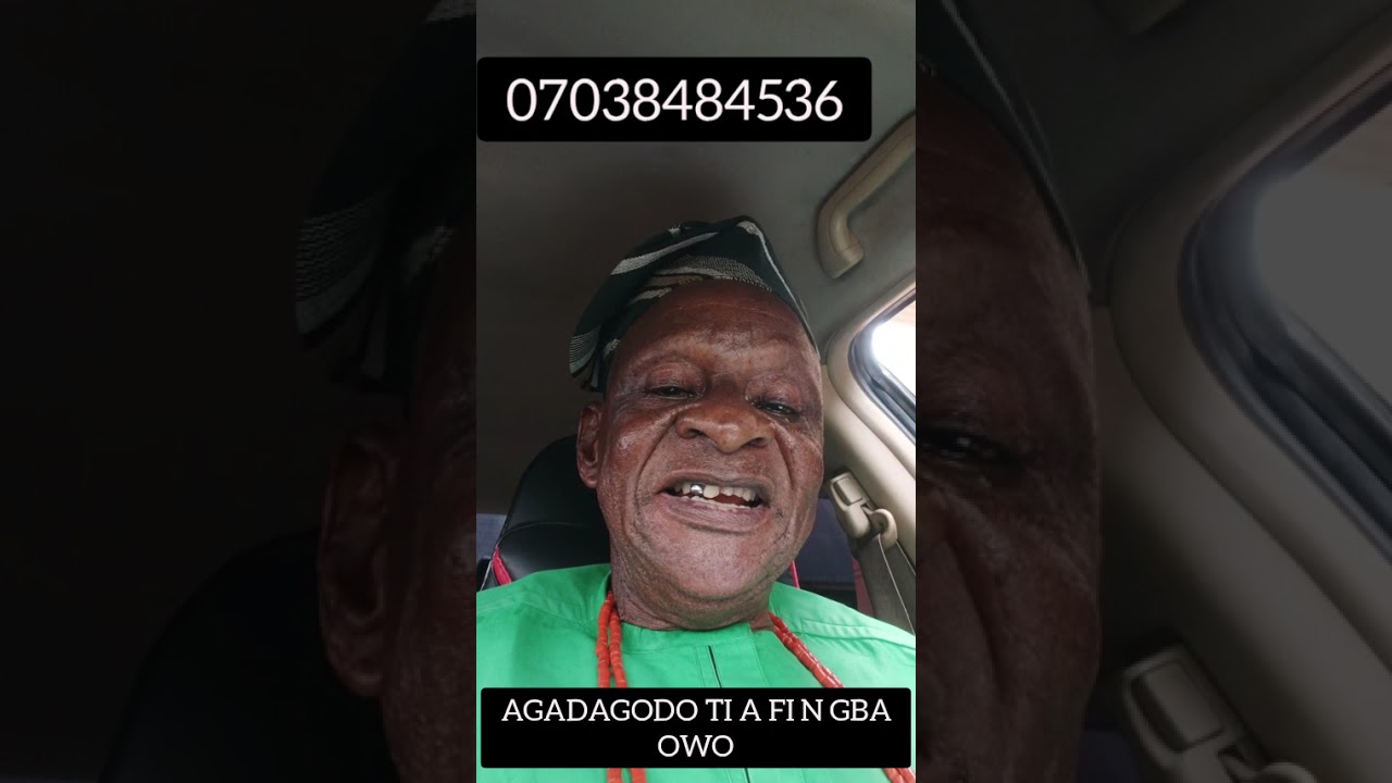 AGADAGODO TI A FI N GBA OWO TO DAJU