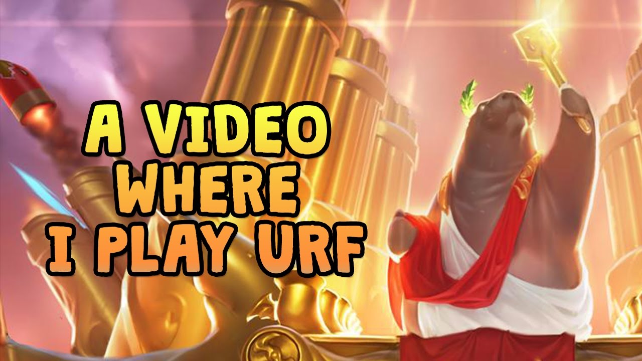 A Video Where I Play URF