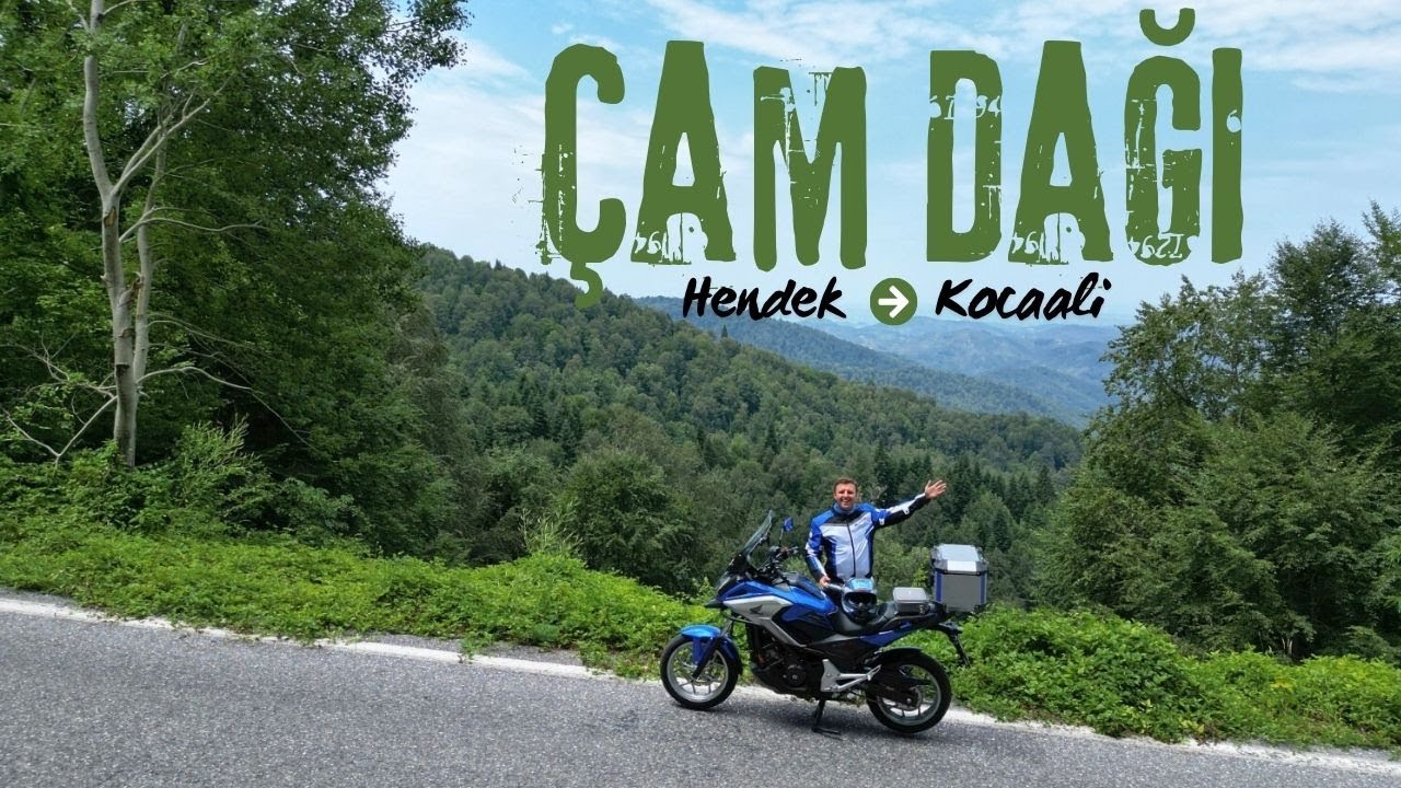 Önceden Gitmediğime Pişman Olduğum Motosiklet Rotası / Çam Dağı Geçidi / Hendek'ten Kocaali'ye