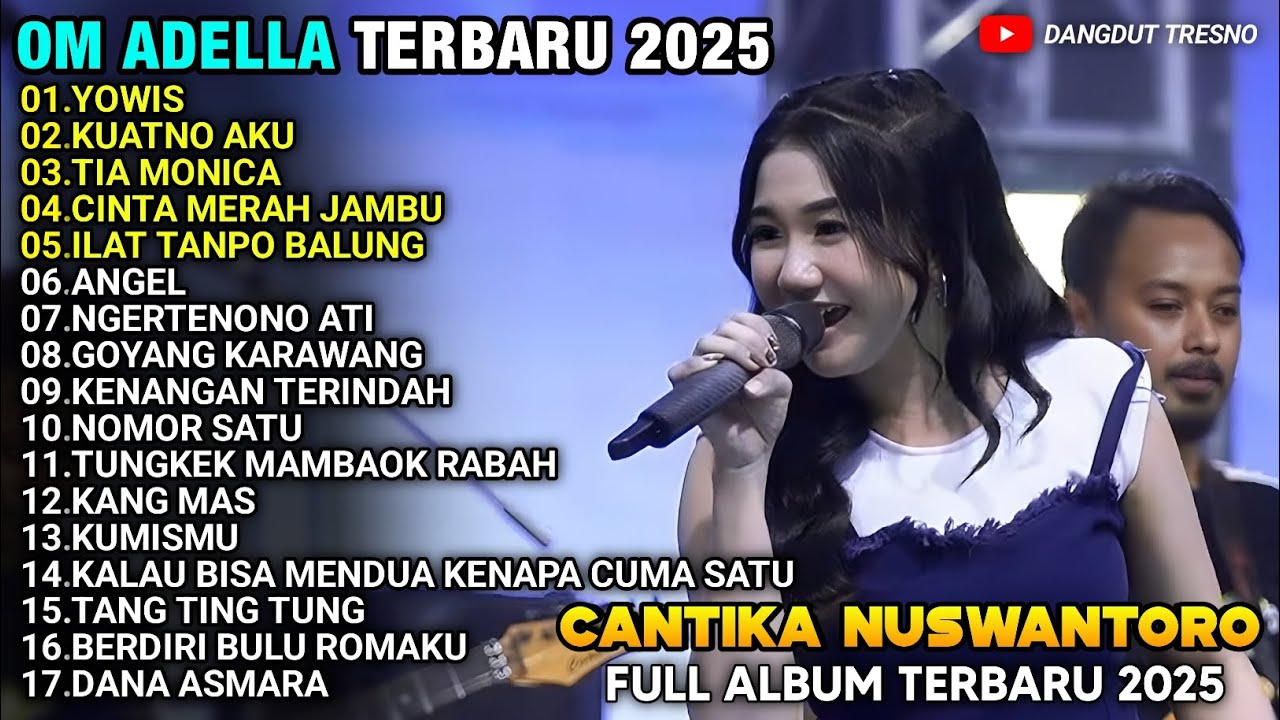 YOWIS - Cantika Nuswantoro - TIA MONICA - CANTIKA NUSWANTORO ADELLA TERBARU 2025 FULL ALBUM
