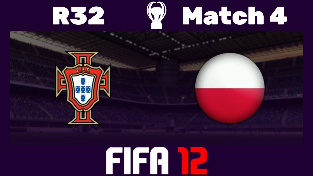 🏆 FIFA 12 Sim World Cup - 🇵🇹 Portugal vs. Poland 🇵🇱 - Round of 32 - 4 🎮