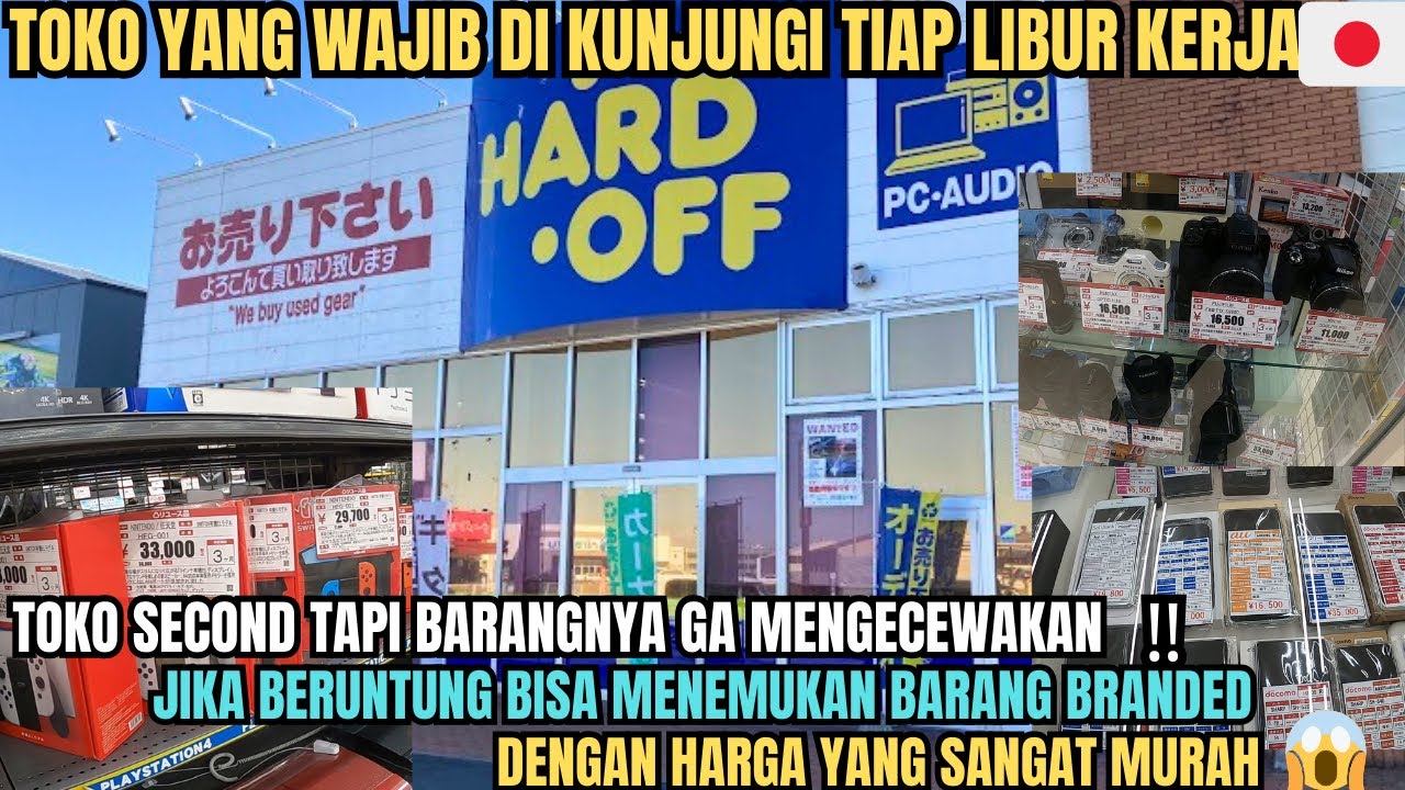 HARD OFF TOKO YANG WAJIB DI KUNJUNGI‼️ KETIKA LIBUR KERJA DI JEPANG TEMPATNYA BARANG SECOND MURAH