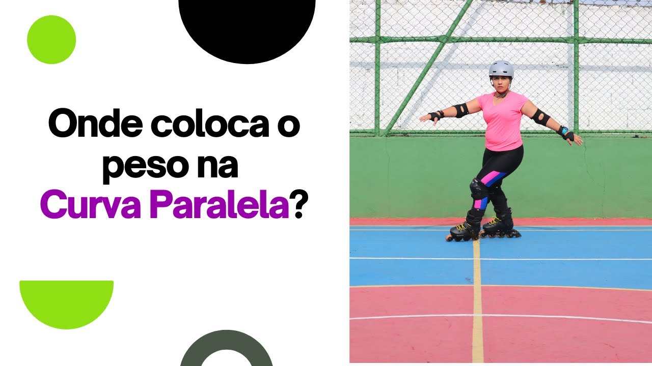 Onde colocar o peso na curva paralela com patins?