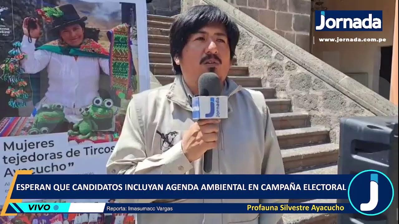Profauna Silvestre Ayacucho esperan que candidatos incluyan agenda ambiental en campaña electoral
