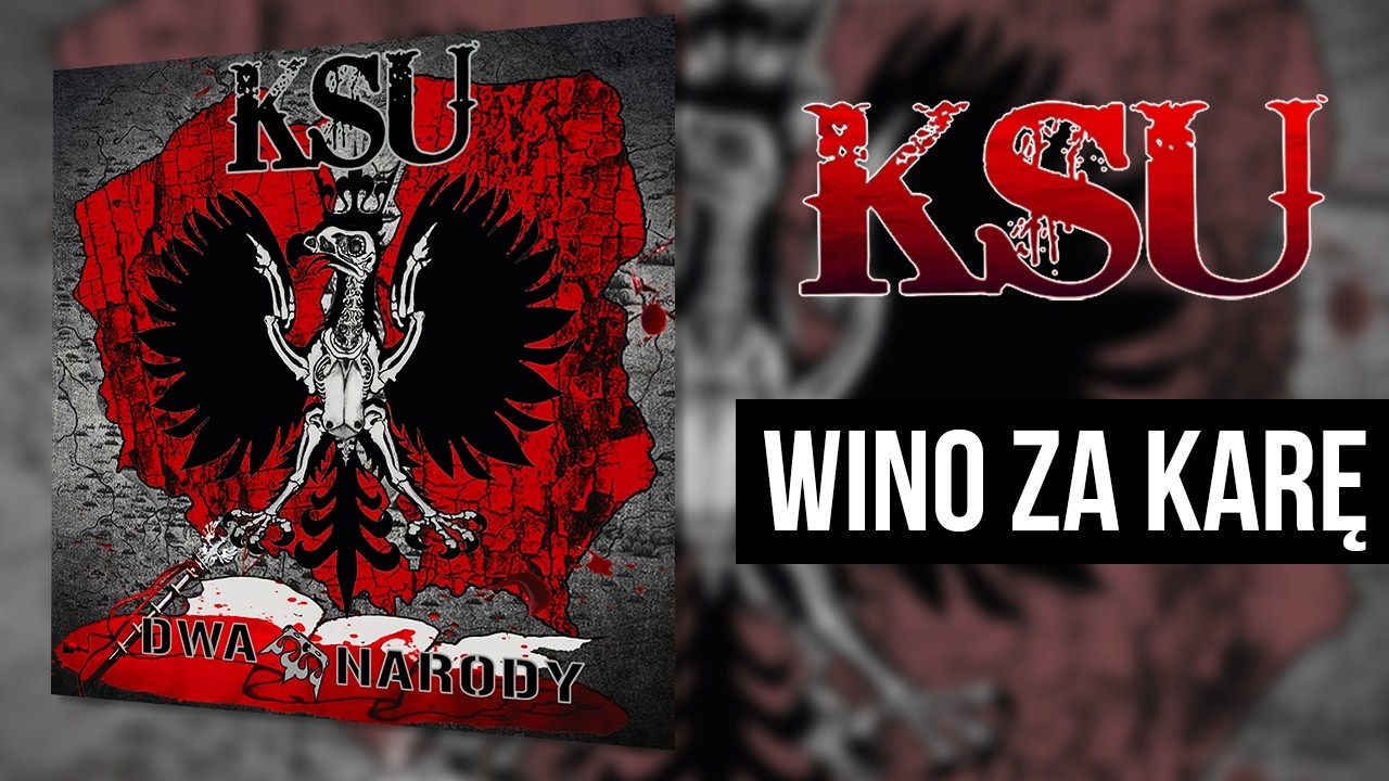 KSU - Wino za karę (Dwa Narody)