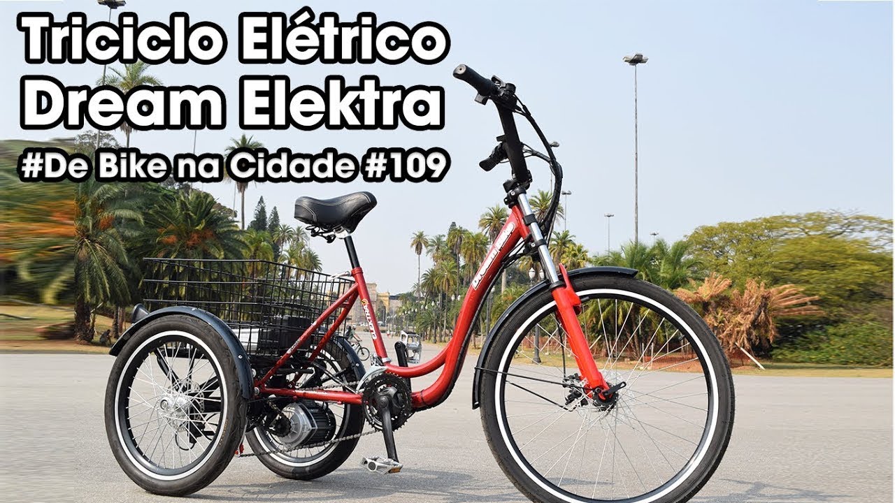 Triciclo Dream Elektra (O Triciclo elétrico da Dream) | De Bike na Cidade #109