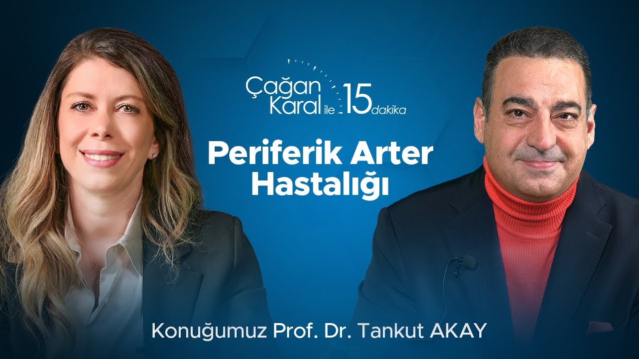 PERİFERİK ARTER HASTALIĞI | Belirtileri, teşhis ve tedavi yöntemleri | Konuk: Prof. Dr. Tankut Akay