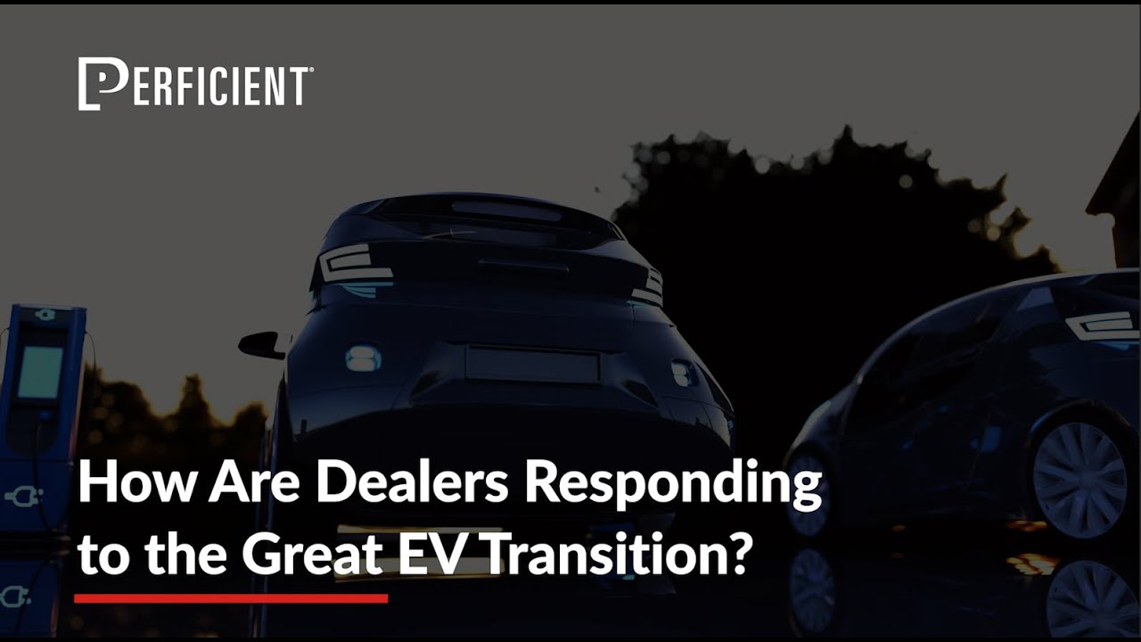 How Are Dealers Responding to the Great EV Transition?