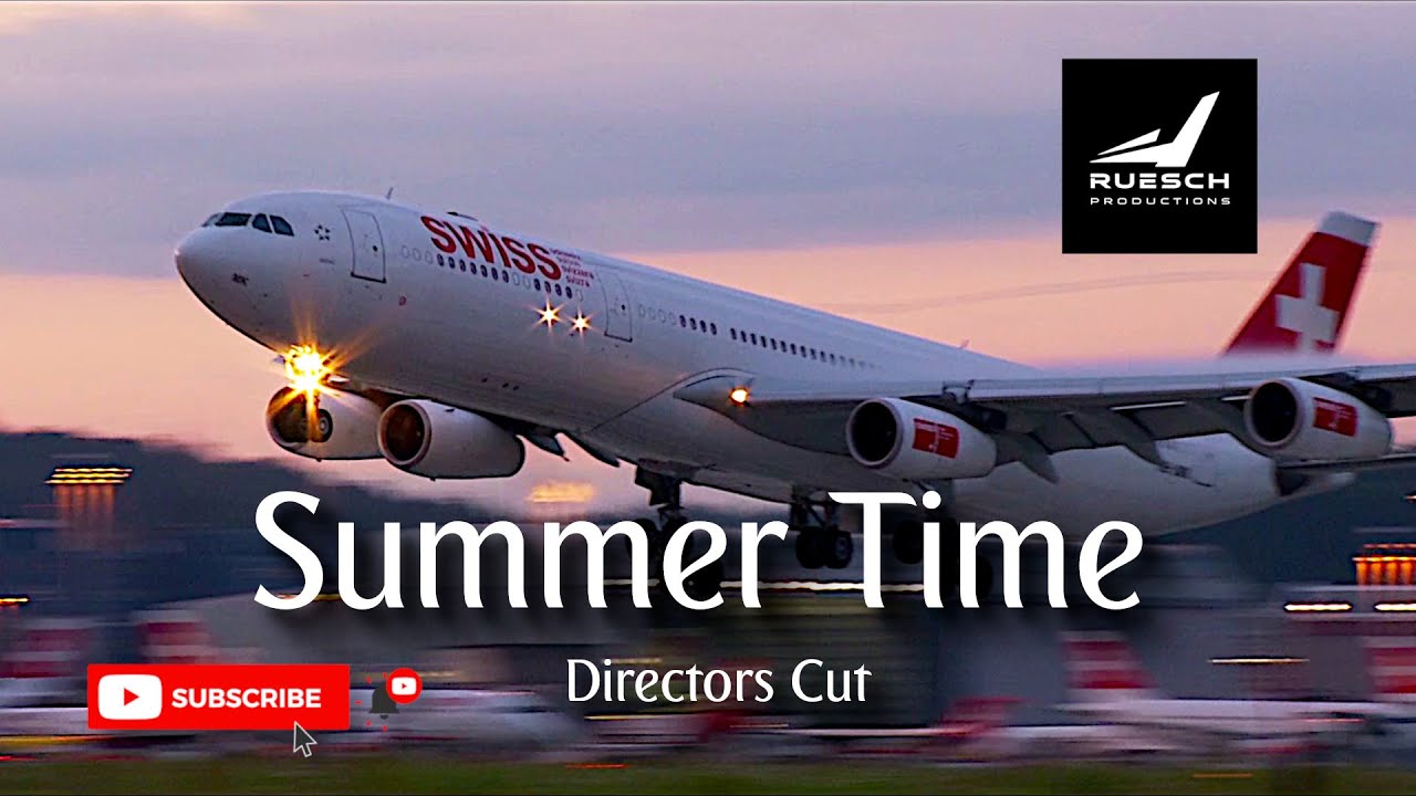 Zurich Airport | Summer Time | 10th Anniversary Directors Cut