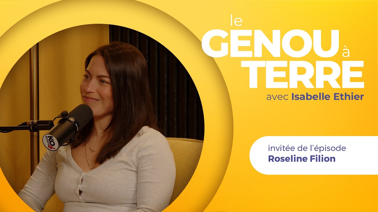 Le genou à terre - EP11: Roseline Filion