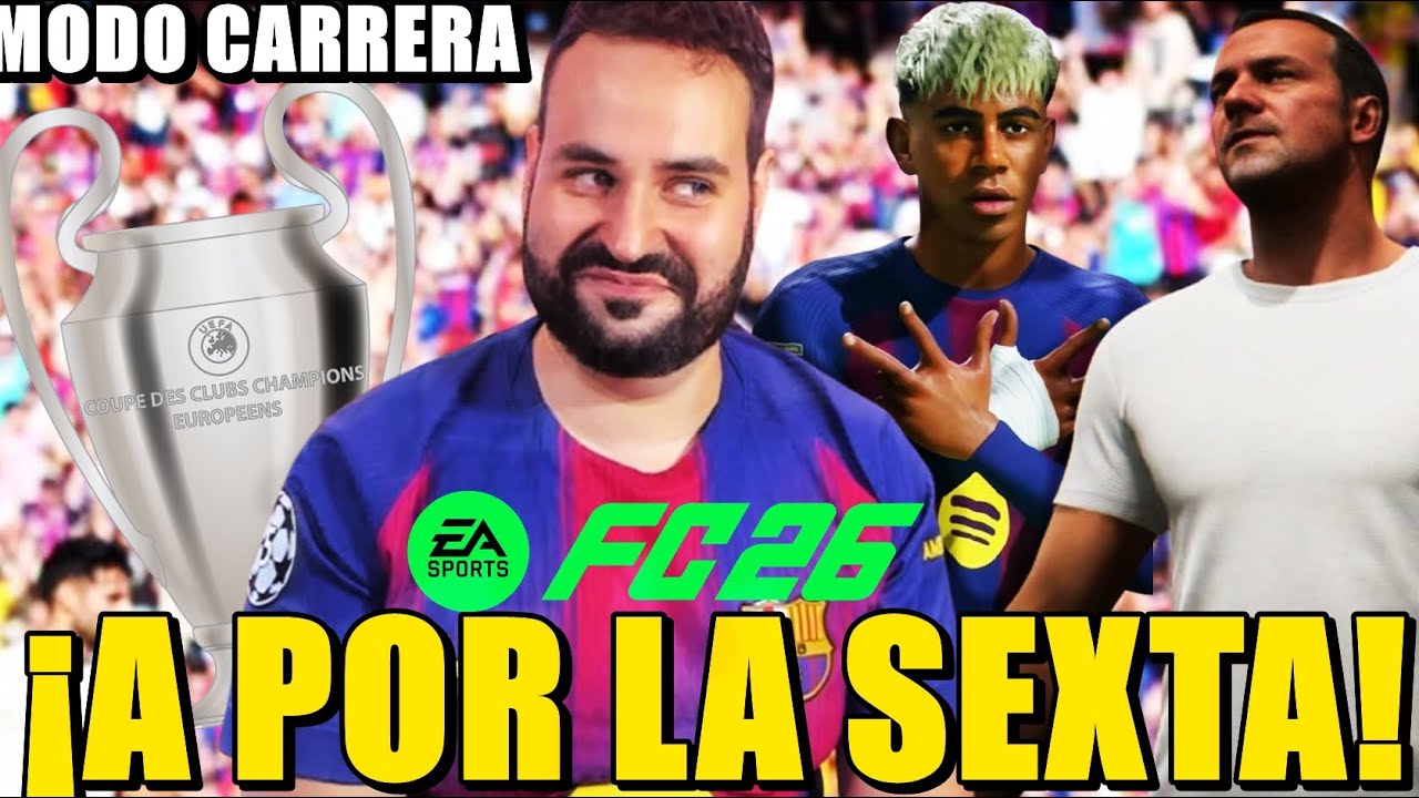 ¡A POR la SEXTA CHAMPIONS del BARÇA! MODO CARRERA FC26  - 1º EPISODIO