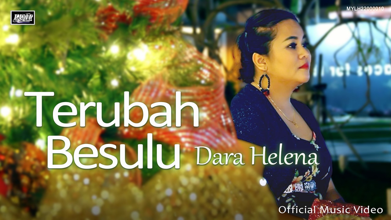Terubah Besulu - Dara Helena (Official Music Video) | #lagu iban