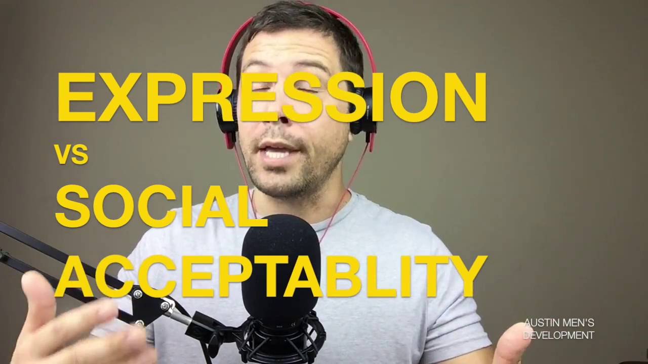 EXPRESSION v SOCIAL ACCEPTABILITY