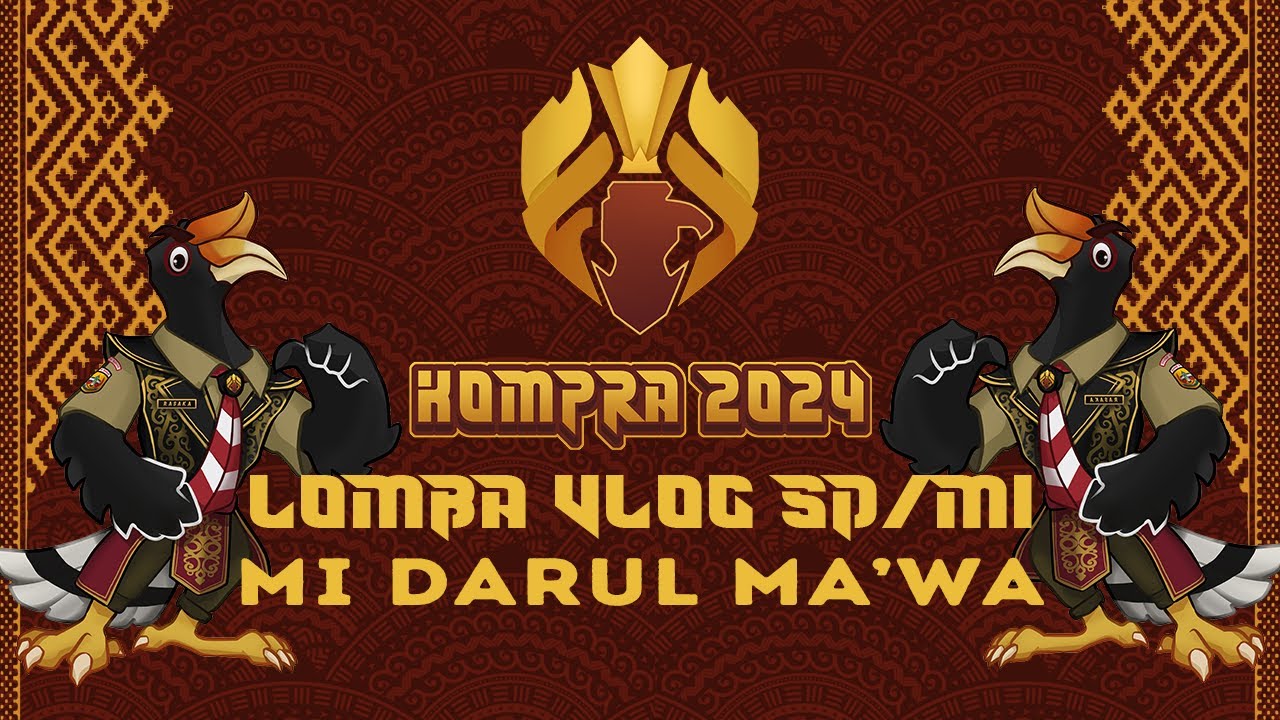 LOMBA VLOG MI DARUL MA'WA KOMPRA 2024
