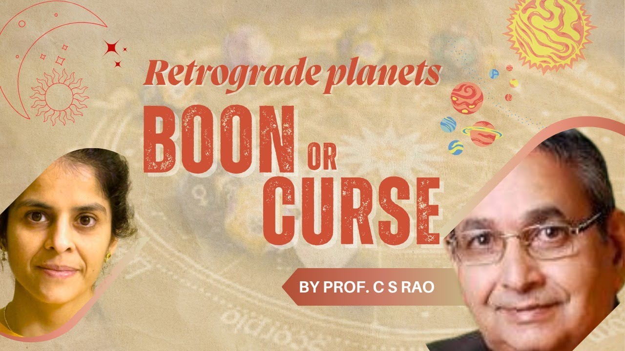 Understanding Retrograde Planets: Blessing or Challenge? | ft. Prof. C.S. Rao