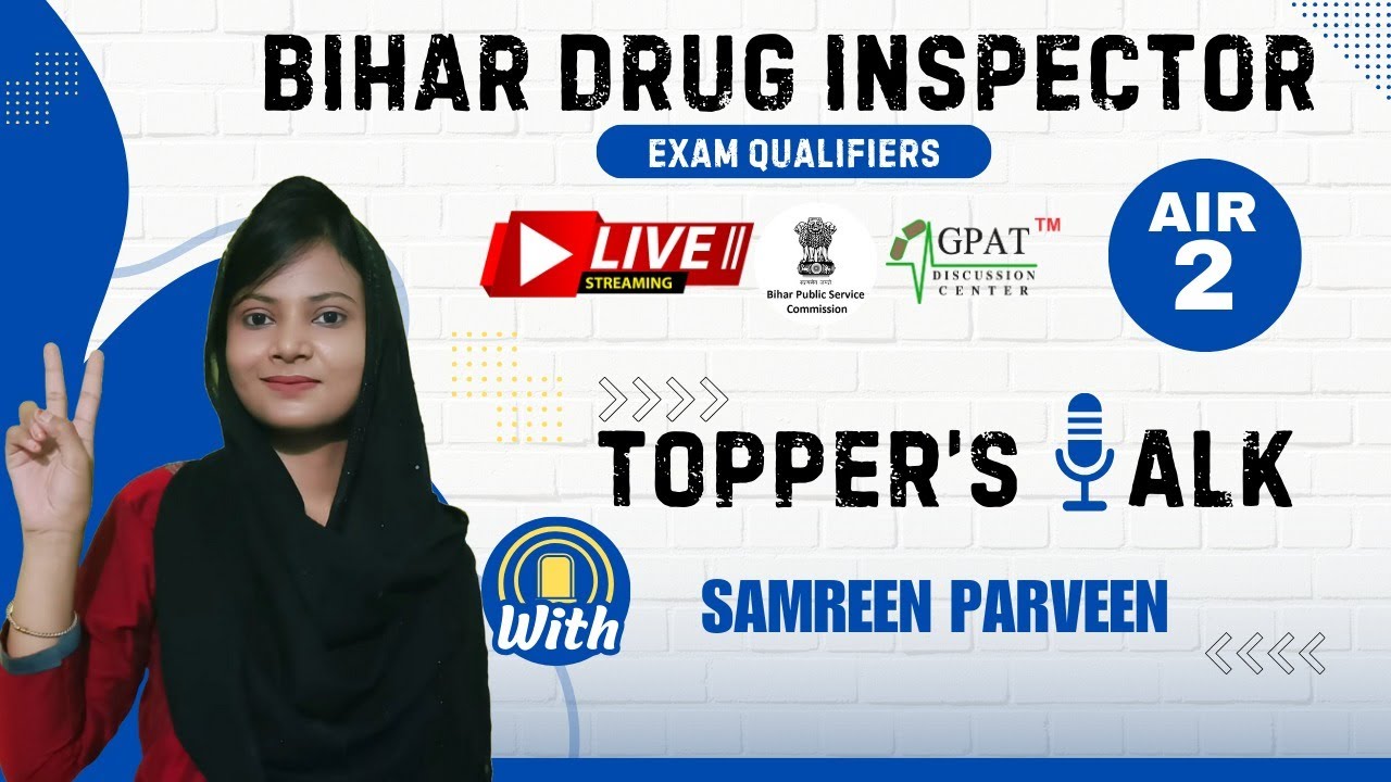BIHAR DRUG INSPECTOR -|| SAMREEN PARVEEN || GDCIANS UNSTOPABBLE || TOPPER'S INTERVIEW