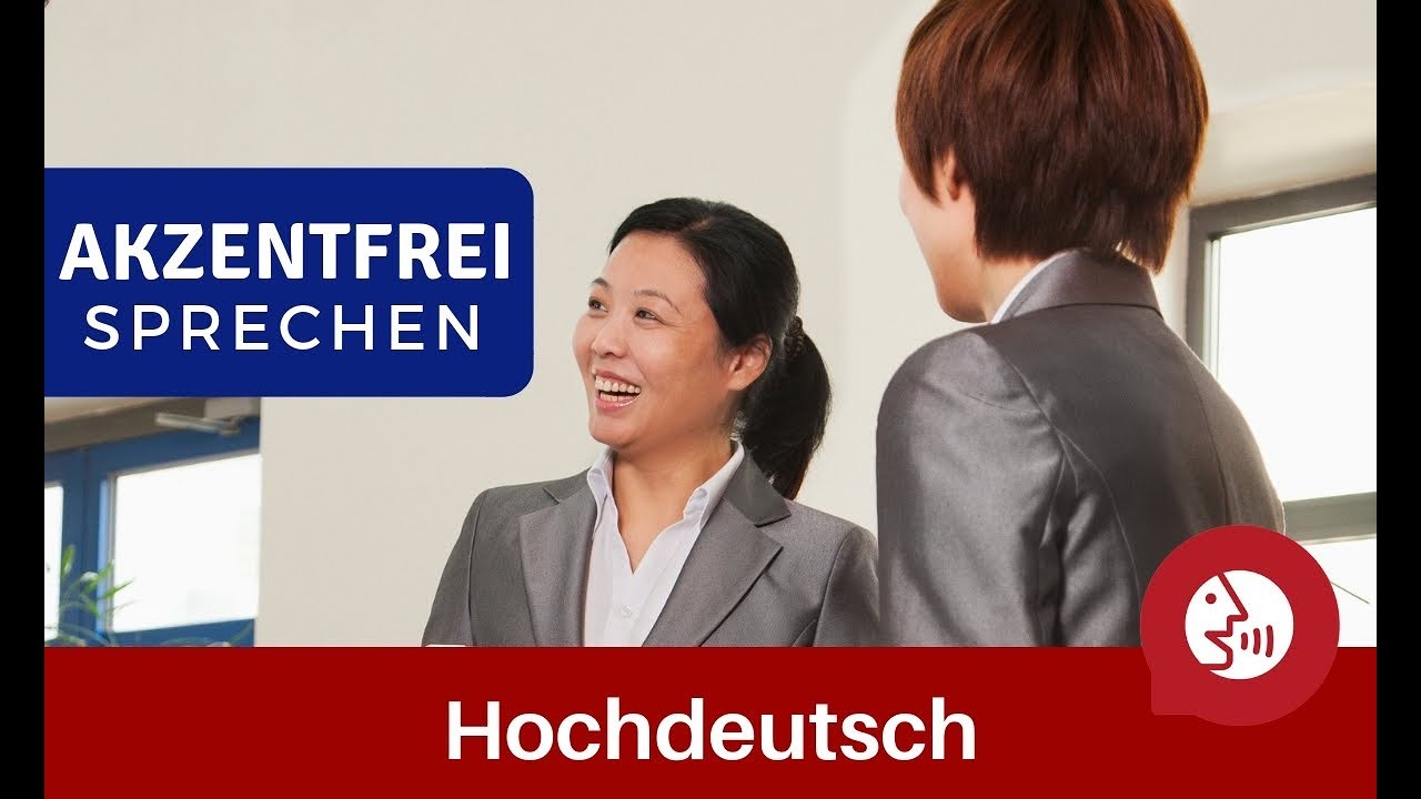 Akzent -  Verständlichkeit verbessern