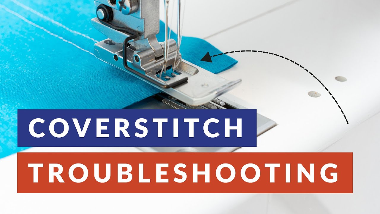 Avoid Skipped Stitches: How to Troubleshoot Your Coverstitch Machine