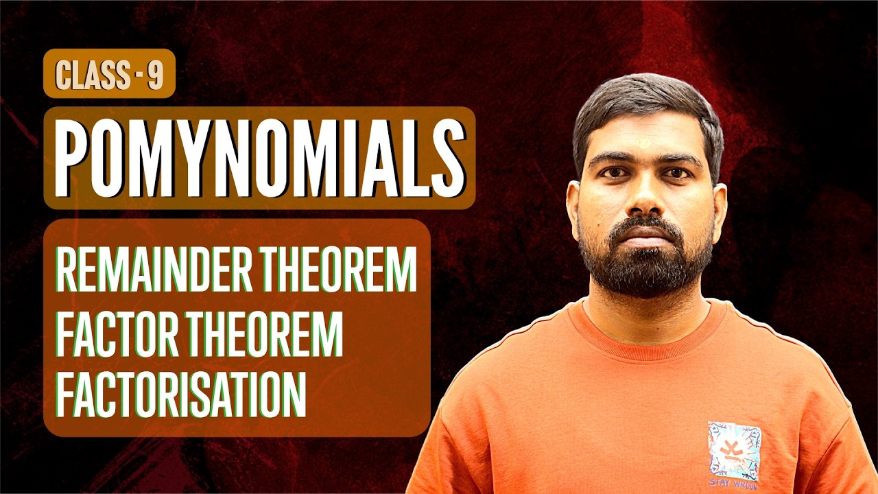 CLASS 9 | CHAPTER 2 | POLYNOMIALS |REMAINDER THEOREM | FACTOR THEOREM | FACTORISATION OF POLYNOMIALS