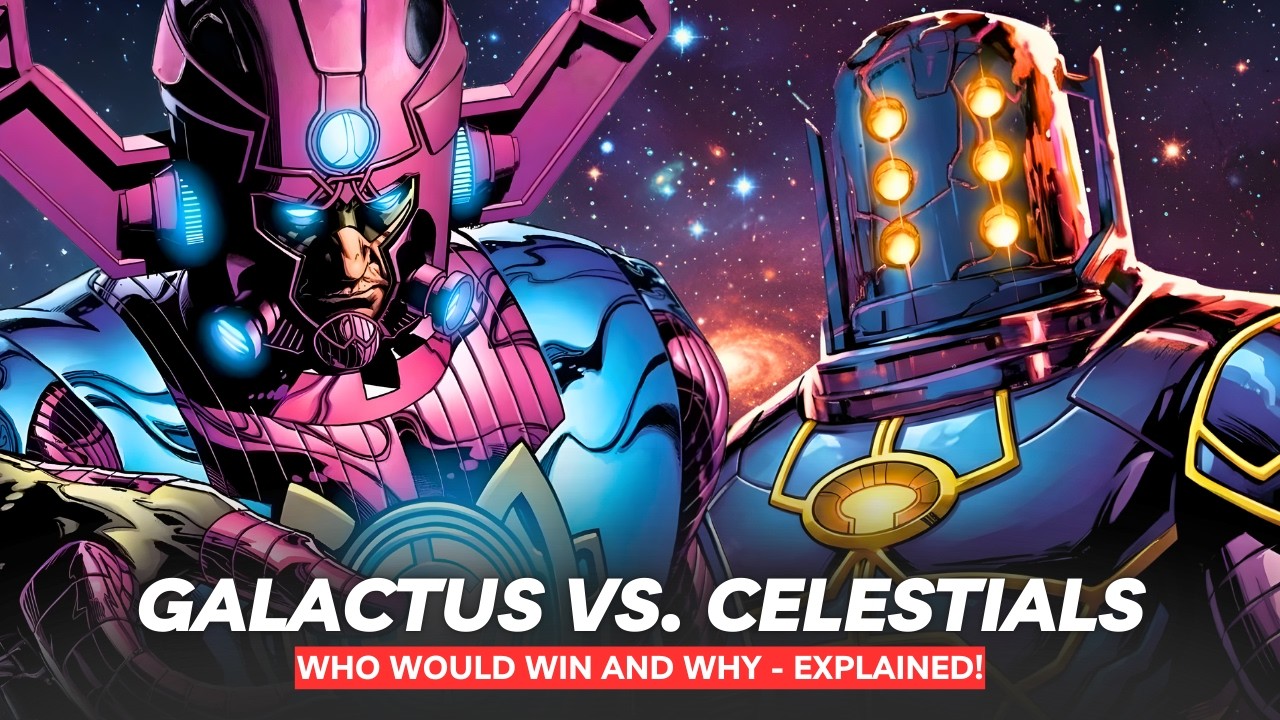 Galactus Vs. Celestials - Who Would Win And Why