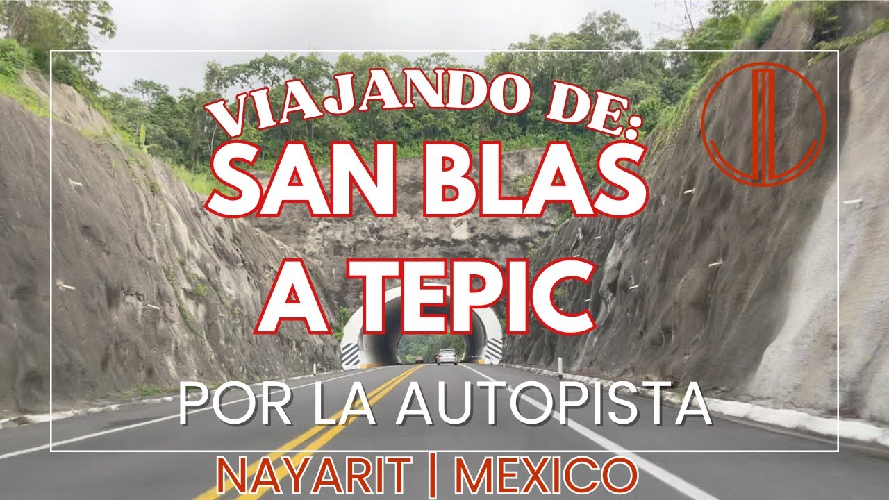 VIAJANDO DE SAN BLAS A TEPIC POR LA AUTOPISTA | BONITOS CAMINOS Y PAISAJES | #NAYARIT | LuisdeMaza