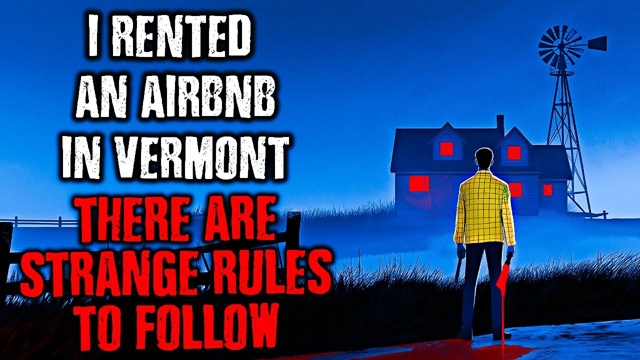 I rented an AIRBNB in Vermont...There are STRANGE RULES to follow !