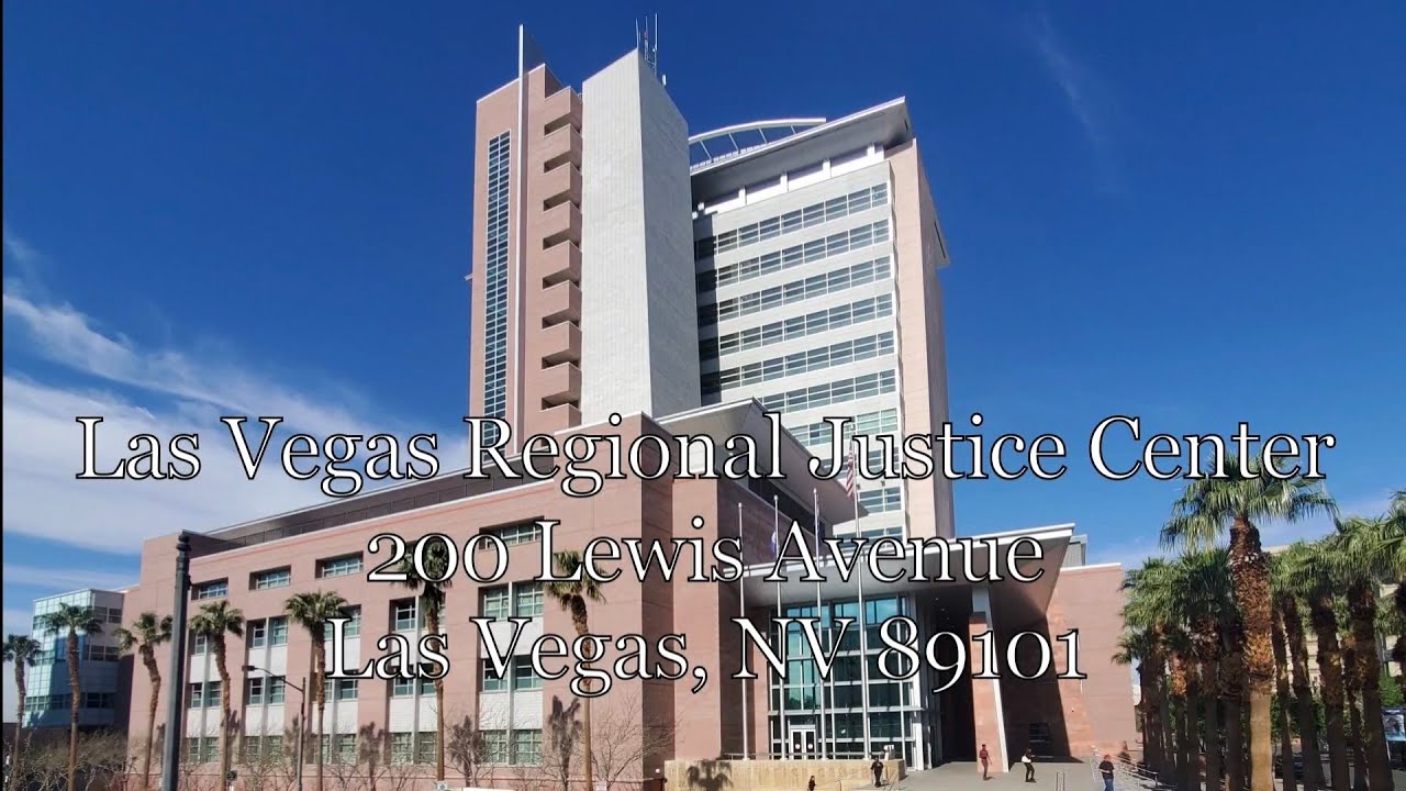 Las Vegas Courts: The Regional Justice Center (RJC)