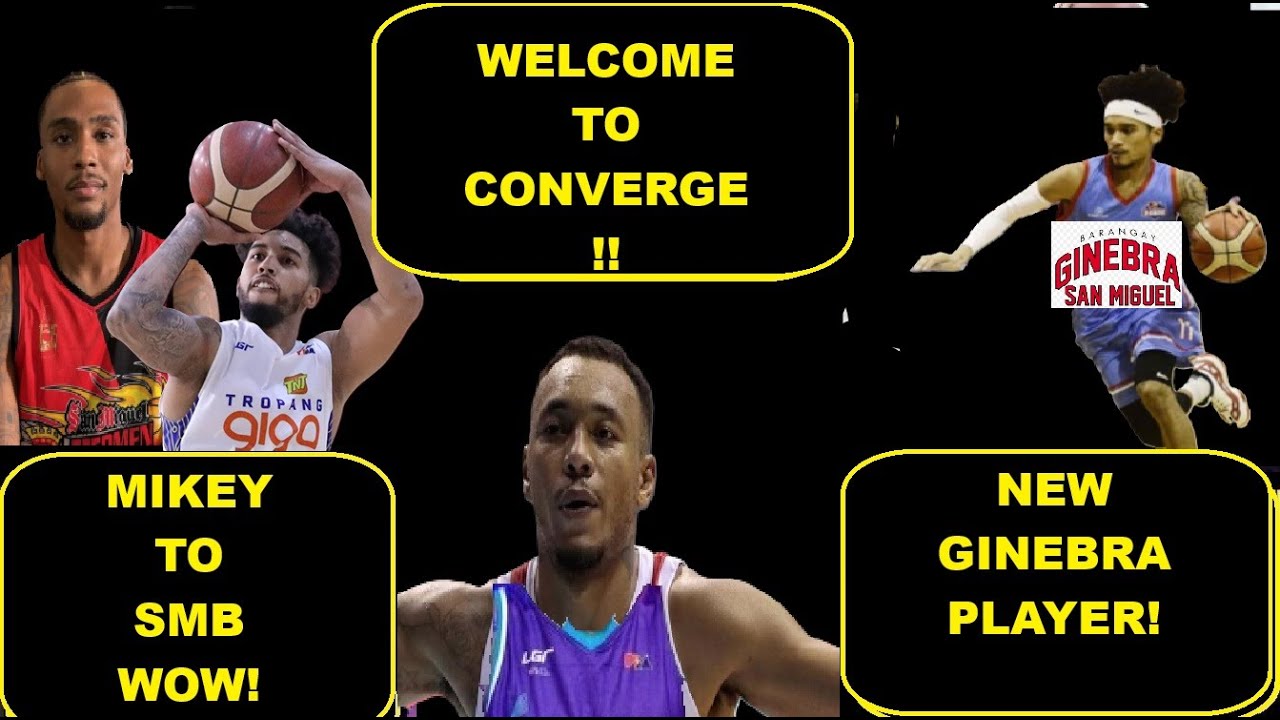WOW, SMB CHRIS MILLER FOR MIKEY WILLIAMS | CONVERGE KUKUNIN DI SI ABUEVA| GINEBRA FREE AGENT SIGNING