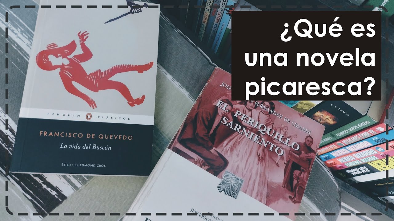 ¿Qué es una novela picaresca?