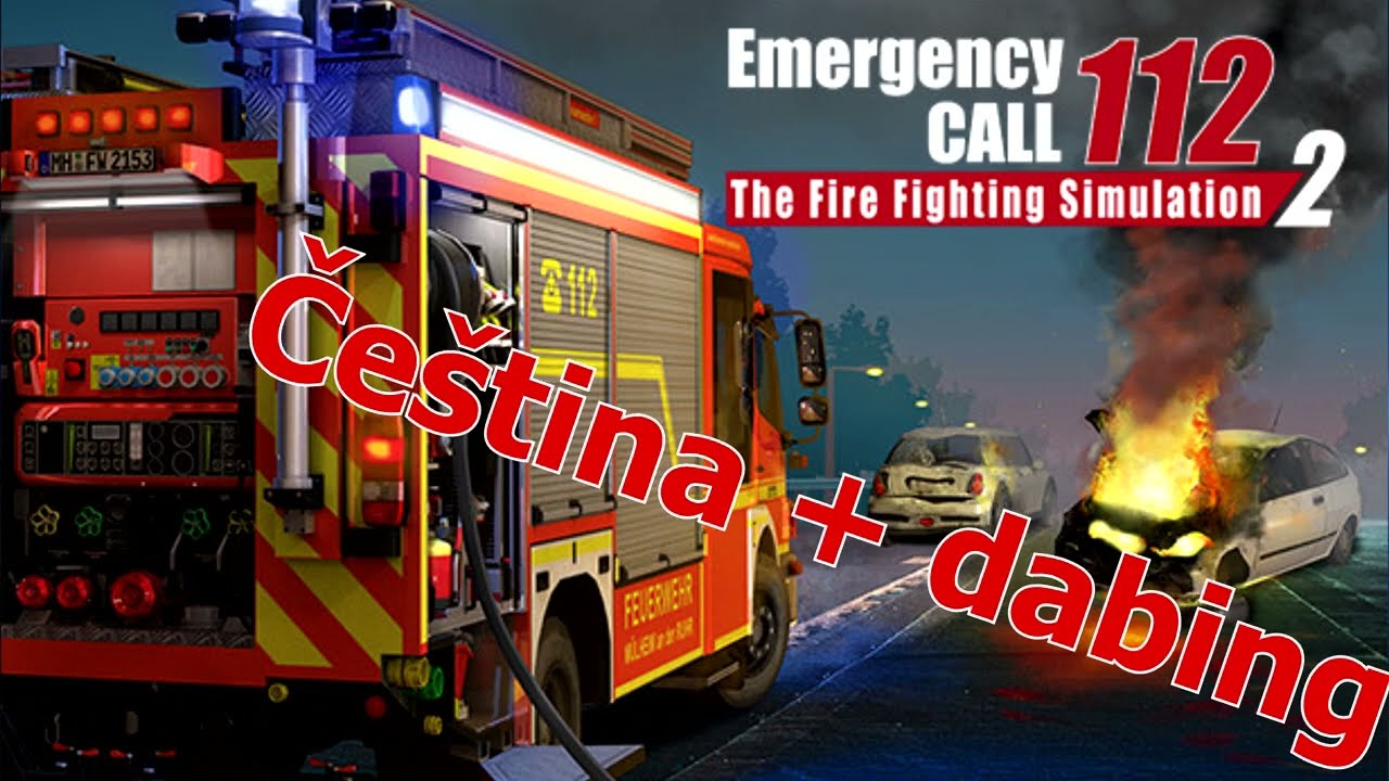 Emergency Call 112 – The Fire Fighting Simulation 2 Čeština + dabing