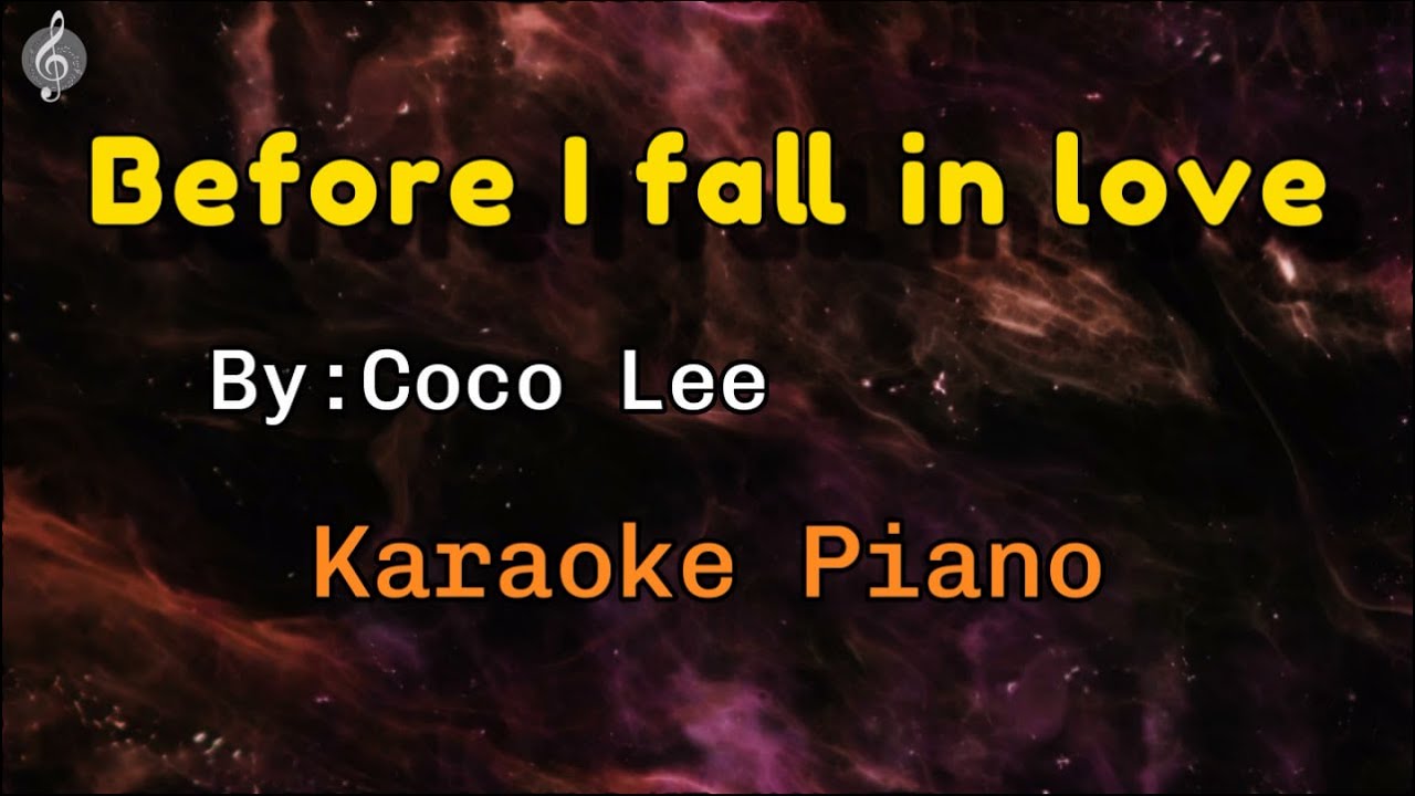 Before I fall inlove by Coco Lee - Karaoke Acoustic Piano