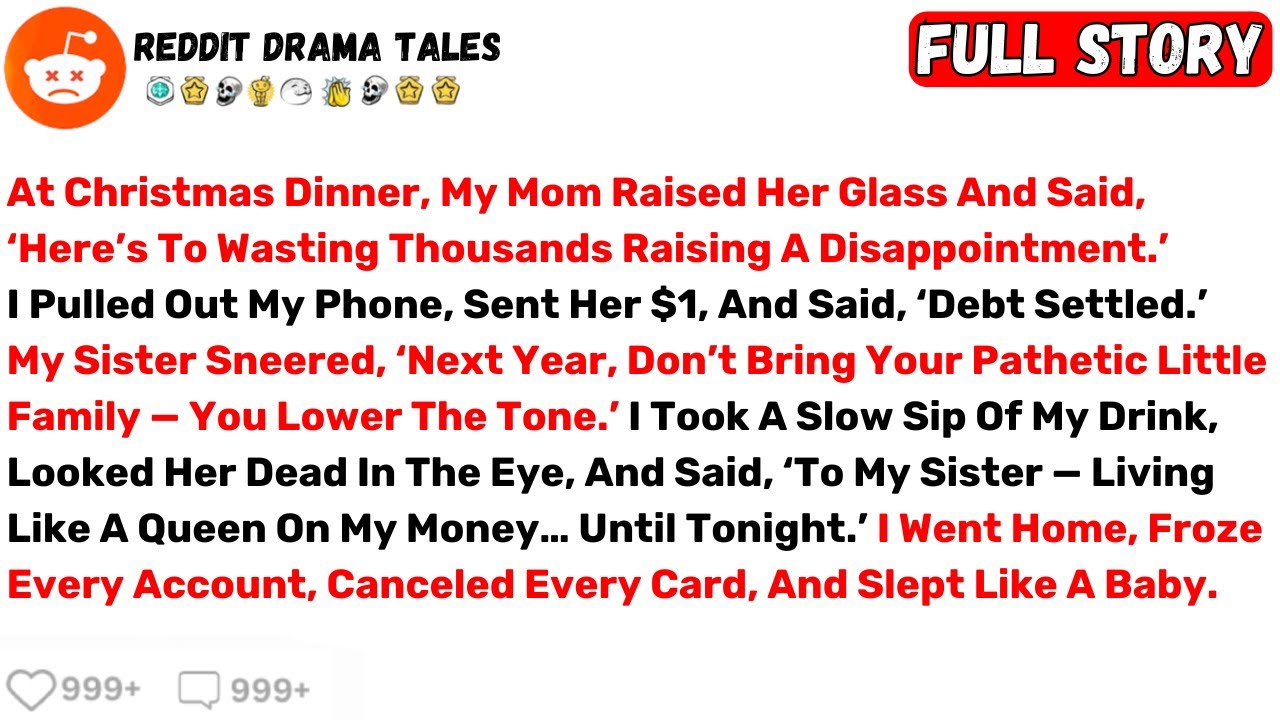 At Christmas Dinner, My Mom Raised Her Glass And Said, ‘Here’s To Wasting... - Best Reddit Stories