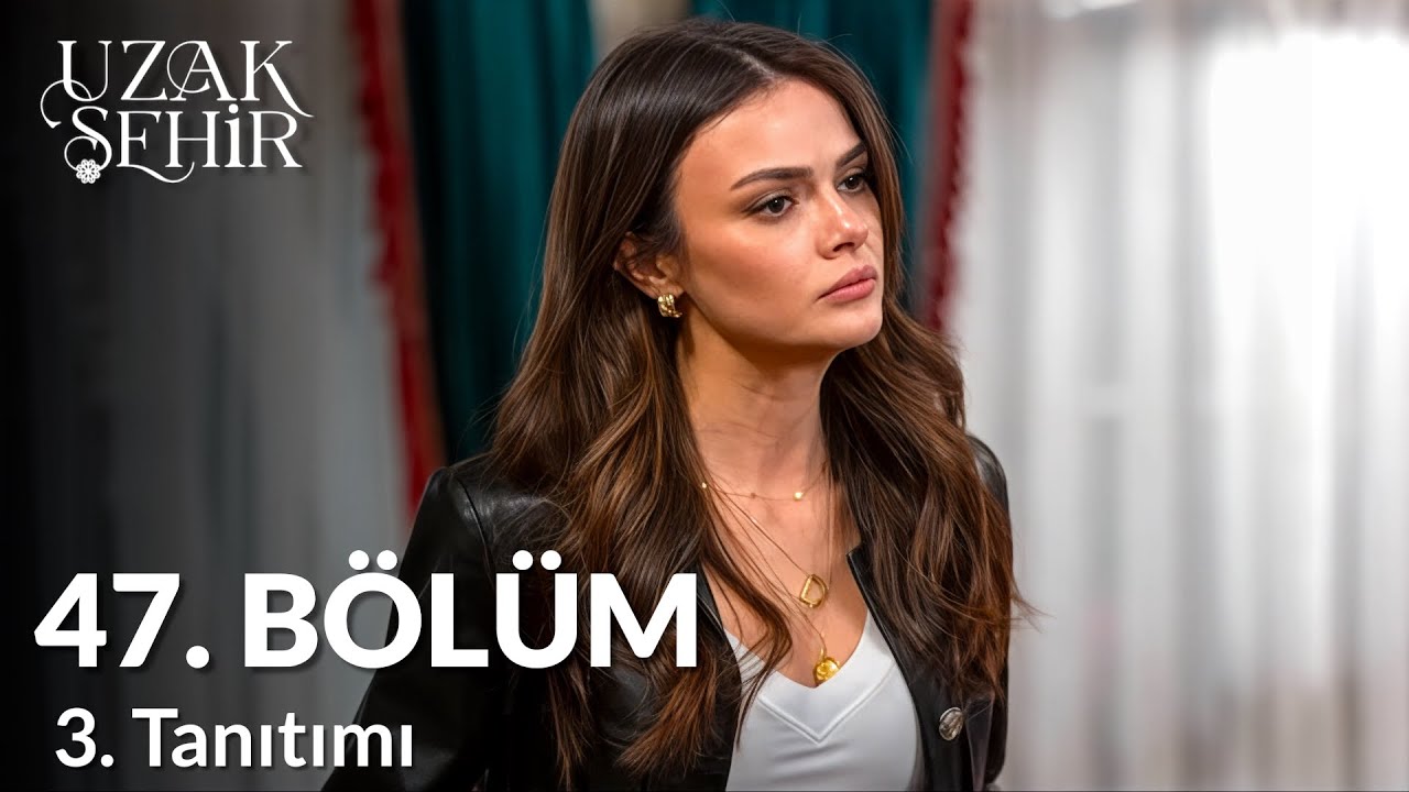 Узак Сехир Серия 47 Трейлер 3 | Мы подошли к концу...