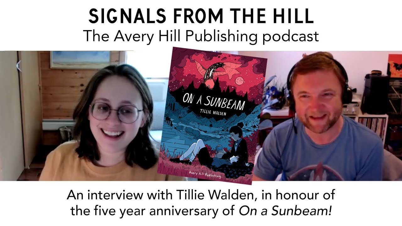 Signals From The Hill #49 - Tillie Walden on 'On a Sunbeam'