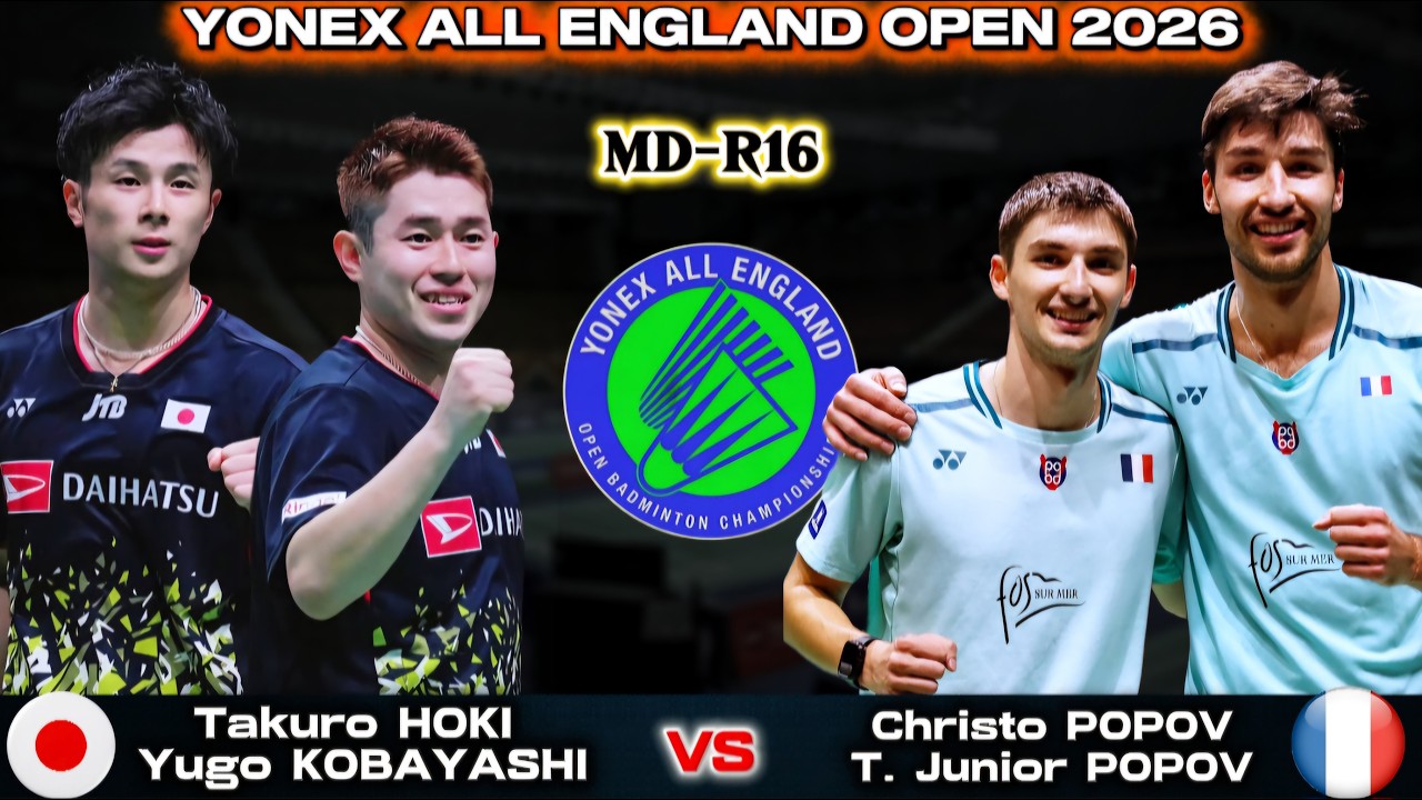 保木卓朗/小林優吾 (日本) vs ポポフ/ポポフ (フランス) | オールイングランド 2026 バドミントン