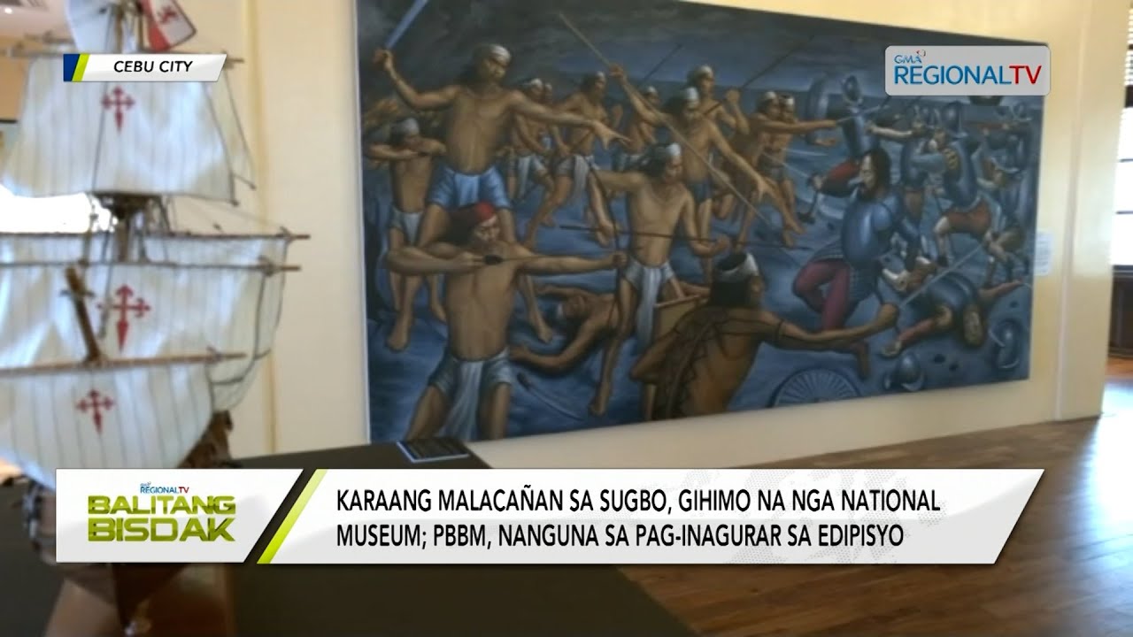 Balitang Bisdak: National Museum sa Sugbo