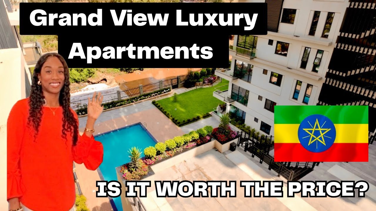 Grand View Luxury Apartments Addis Ababa Ethiopia 🇪🇹