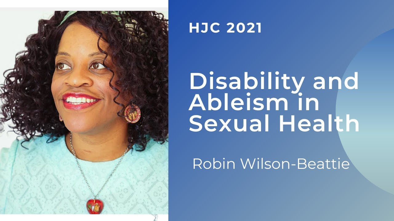 Robin Wilson Beattie: Disability and Ableism in Sexual Health