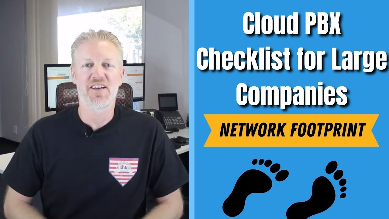 Cloud PBX Checklist for Large Companies: Network Footprint