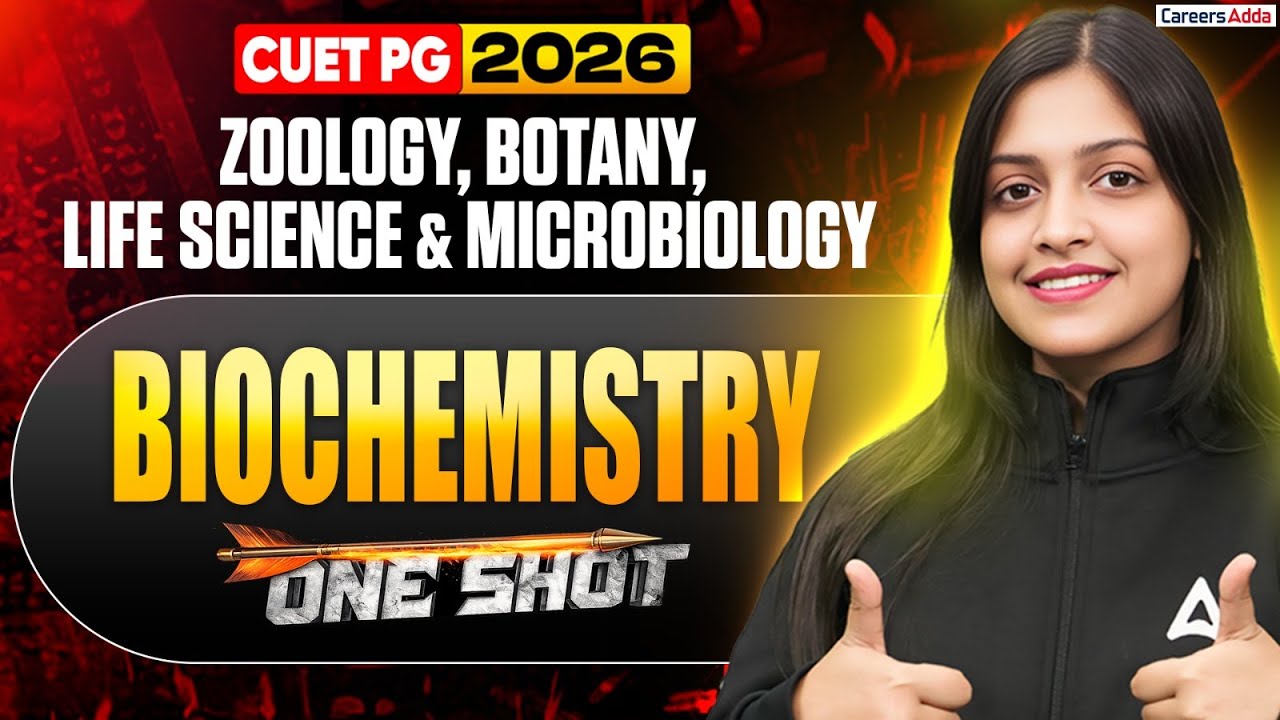 CUET PG 2026 Biochemistry One Shot | Zoology, Botany, Life Science & Microbiology
