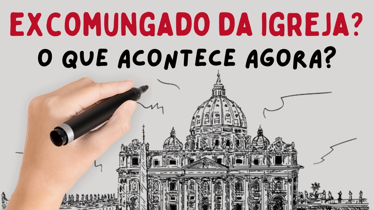 Excomunh&atilde;o: Tudo o Que Voc&ecirc; Precisa Saber Sobre a Penalidade Mais S&eacute;ria da Igreja