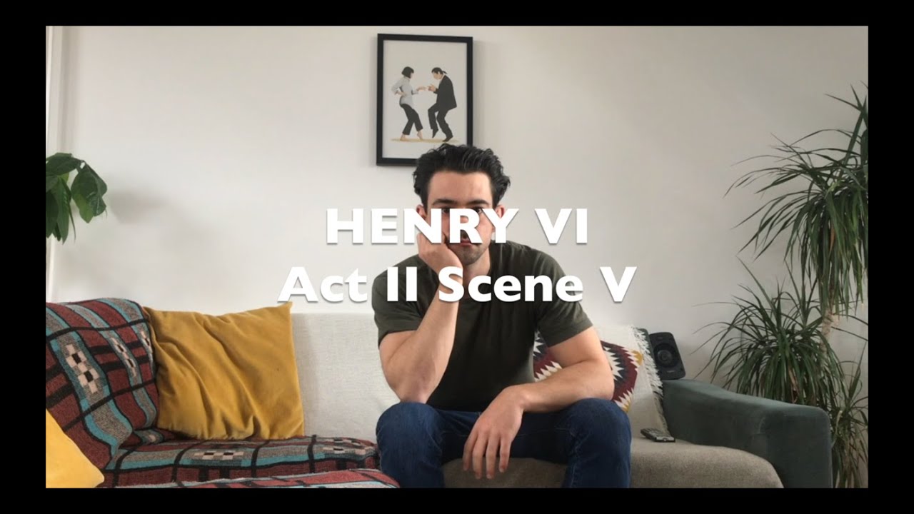 Jack McMullen | THINKING OUT LOUD | Quarantine Shakespeare | Henry VI Act II, Scene V