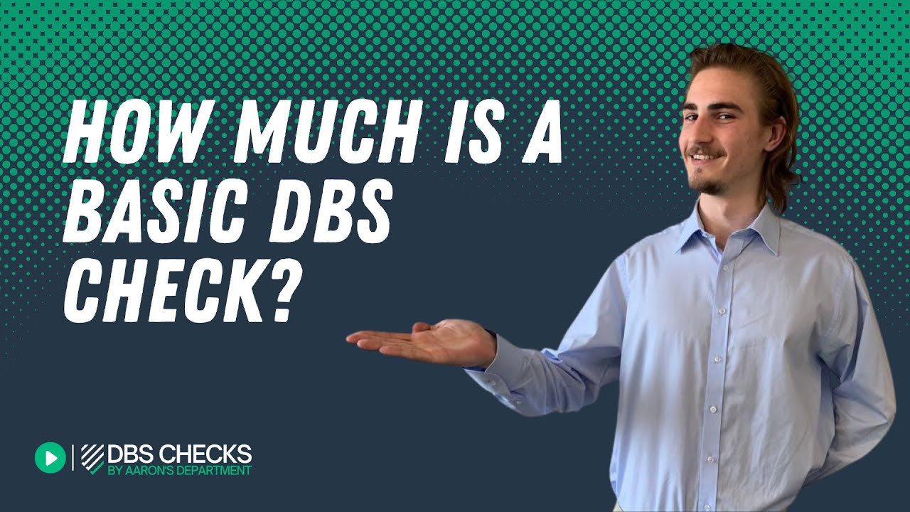 How Much Does A Basic DBS Check Cost