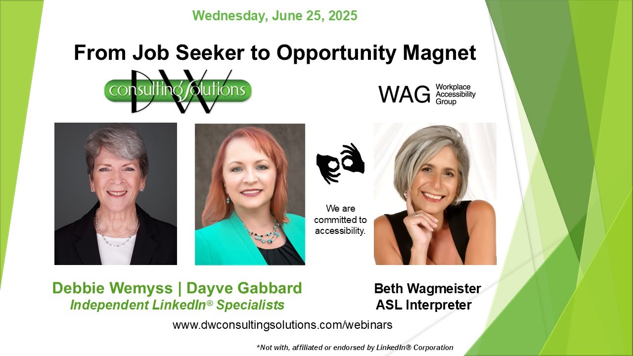 DWCS - LinkedIn Webinar - Job Seeker to Opportunity Magnet