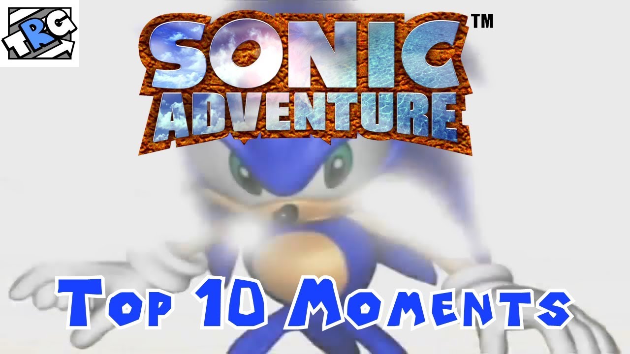 TheRunawayGuys - Sonic Adventure - Top 10 Moments