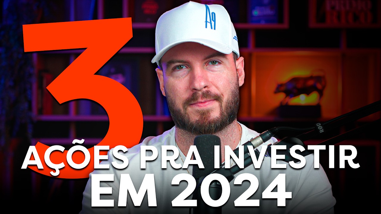 AS 3 MELHORES A&Ccedil;&Otilde;ES PARA 2024? | Escolhendo NA PR&Aacute;TICA